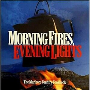 PHOTO COOKBOOK: Morning Fires Evening Lights  1998 Marlboro  Country Cookbook